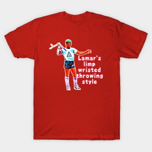 Lamar’s Limp Wristed Throwing Style T-Shirt